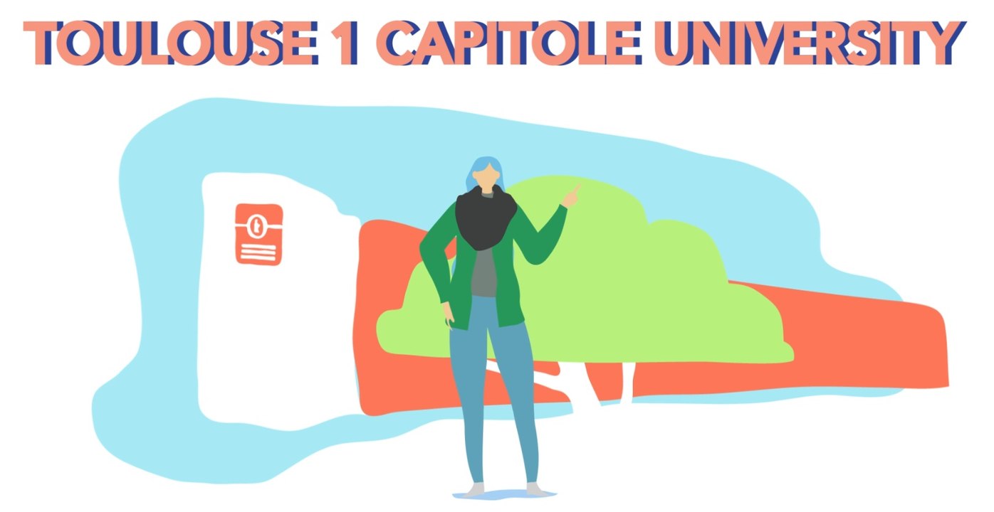 Welcome at Toulouse 1 Capitole University : Tutorial for exchange students