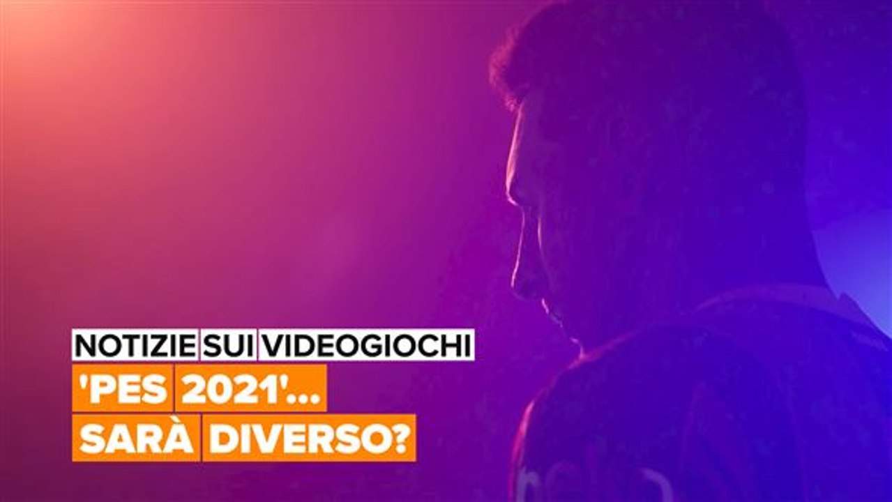 Come sarà Pes 2021?