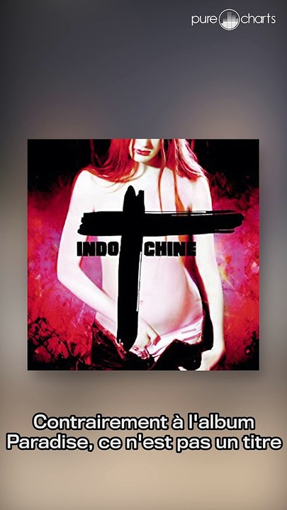 Indochine raconte l'histoire de "J'ai demandé à la lune" (2002)