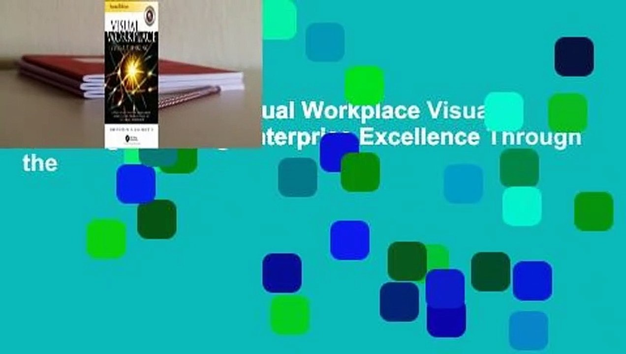 About For Books  Visual Workplace Visual Thinking: Creating Enterprise Excellence Through the