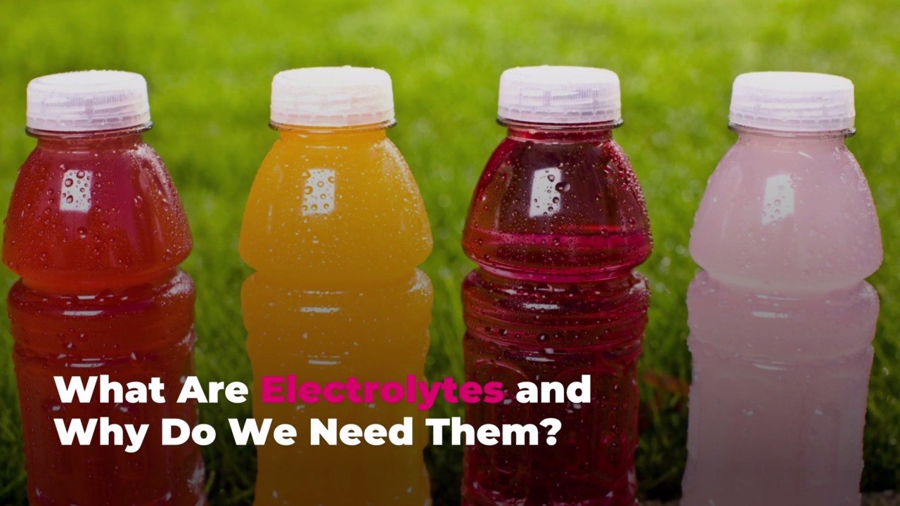 What Are Electrolytes and Why Do We Need Them?