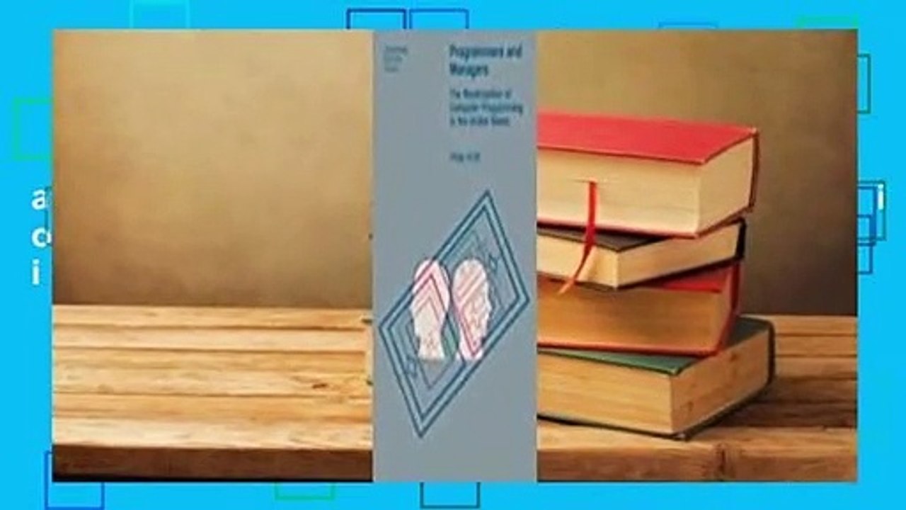 Full version  Programmers and Managers: The Routinization of Computer Programming in the United