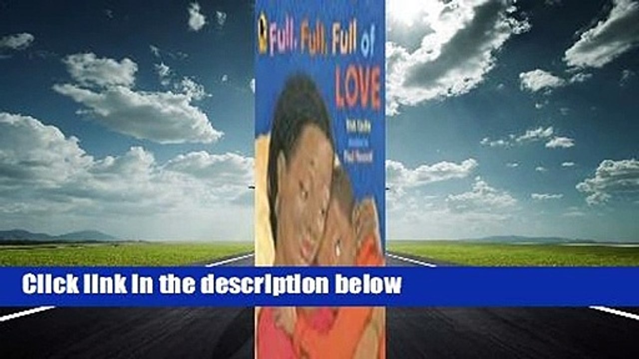 [Read] Full, Full, Full of Love  Review
