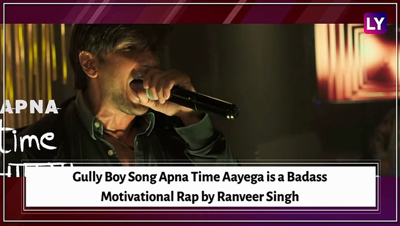Apna Time Aayega - Gully Boy New Motivational Rap Song | Ranveer Singh, Alia Bhatt, DIVINE, Dub Sharma