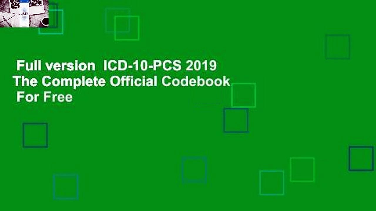 Full version  ICD-10-PCS 2019 The Complete Official Codebook  For Free
