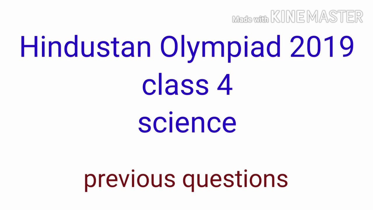 Hindustan Olympiad class 4 science,  previous questions,2019