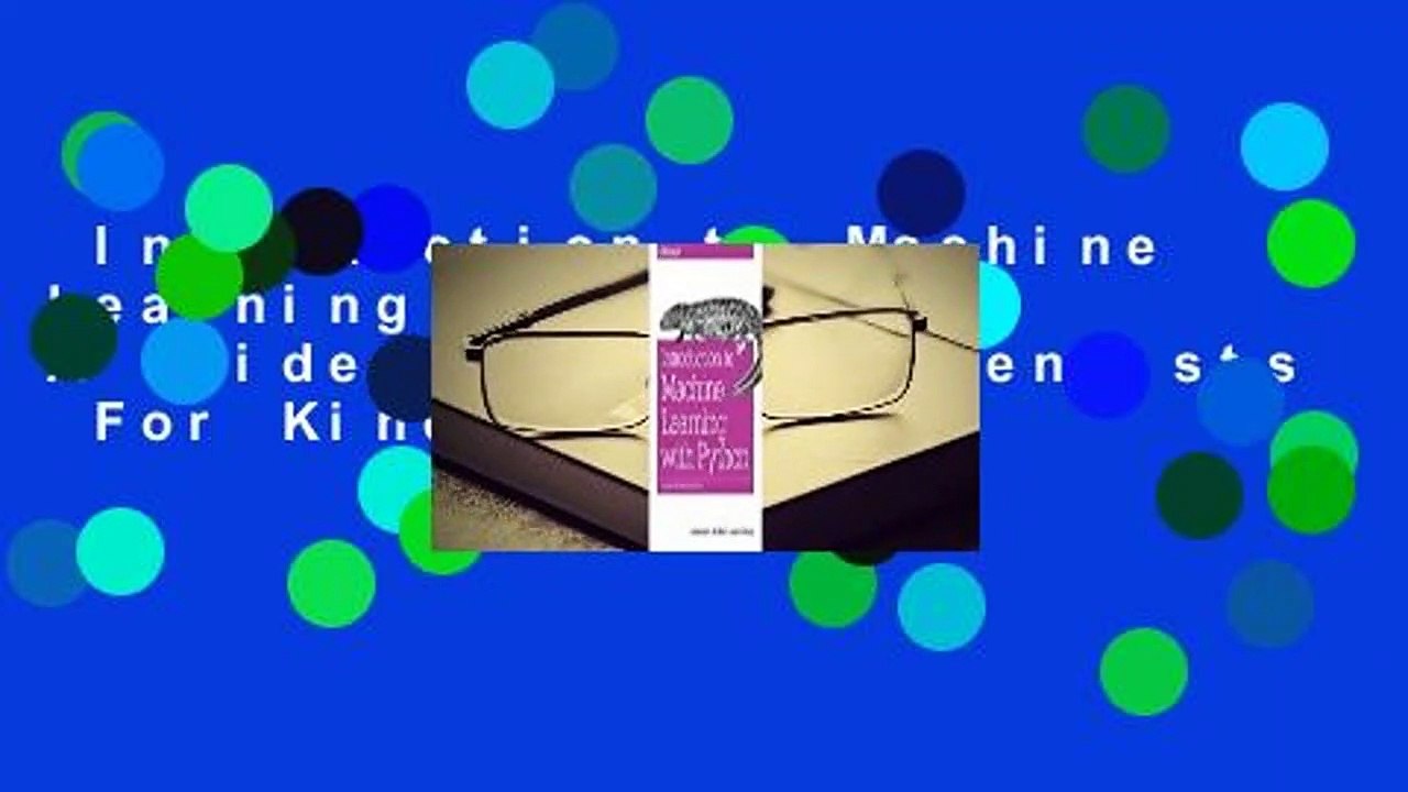 Introduction to Machine Learning with Python: A Guide for Data Scientists  For Kindle