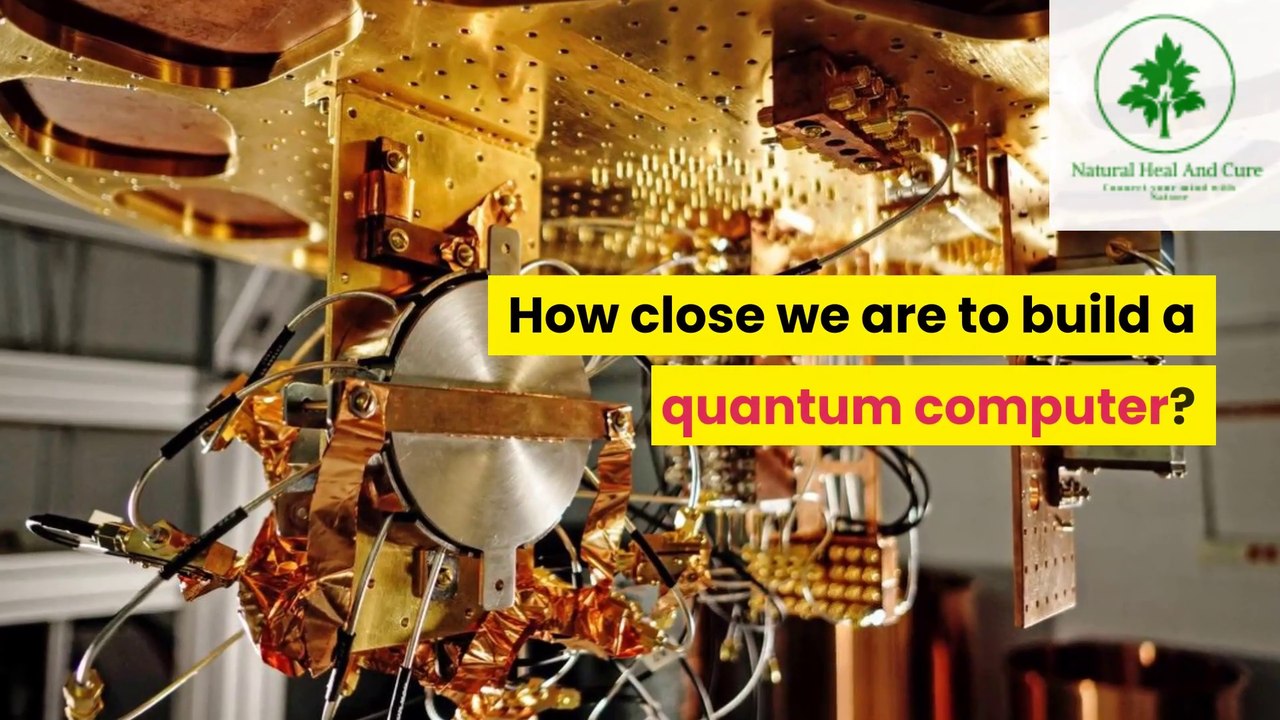 how-close-are-wereallyto-build-a-quantum-computer