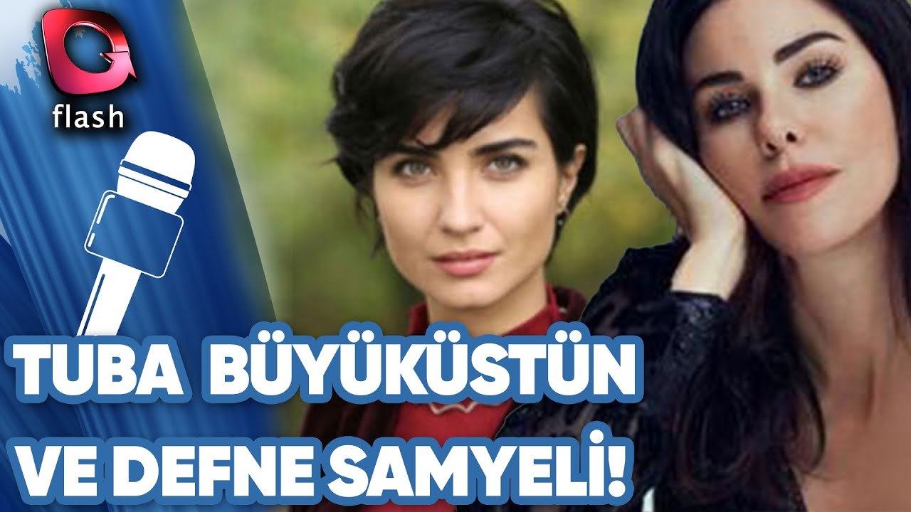 Tuba Büyüküstün Ve Defne Samyeli!