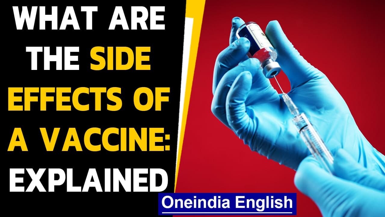 Side effects of Covishield & Covaxin: Simply Explained | Oneindia News