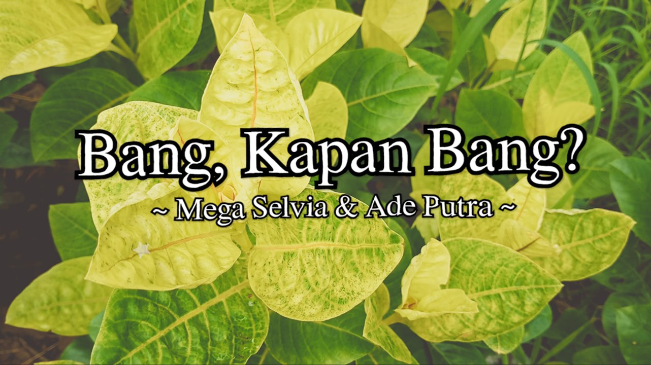 Mega Selvia & Ade Putra - Bang Kapan Bang (Official Lyric Video)