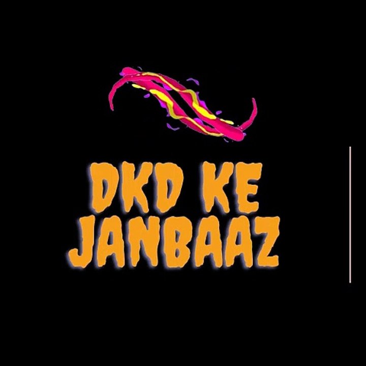 DKD ke JANBAAZ