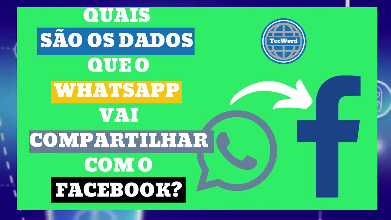 Quais são os dados que o WhatsApp vai compartilhar com o Facebook