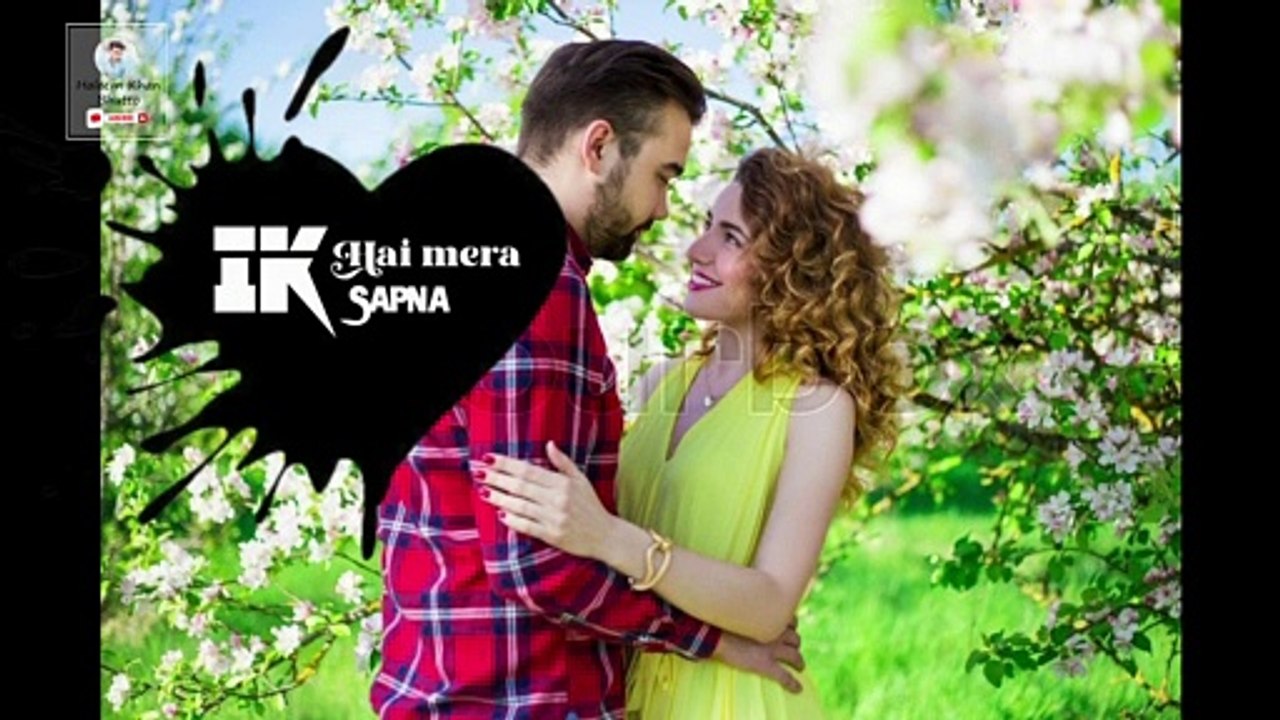 ik sapna hai mera