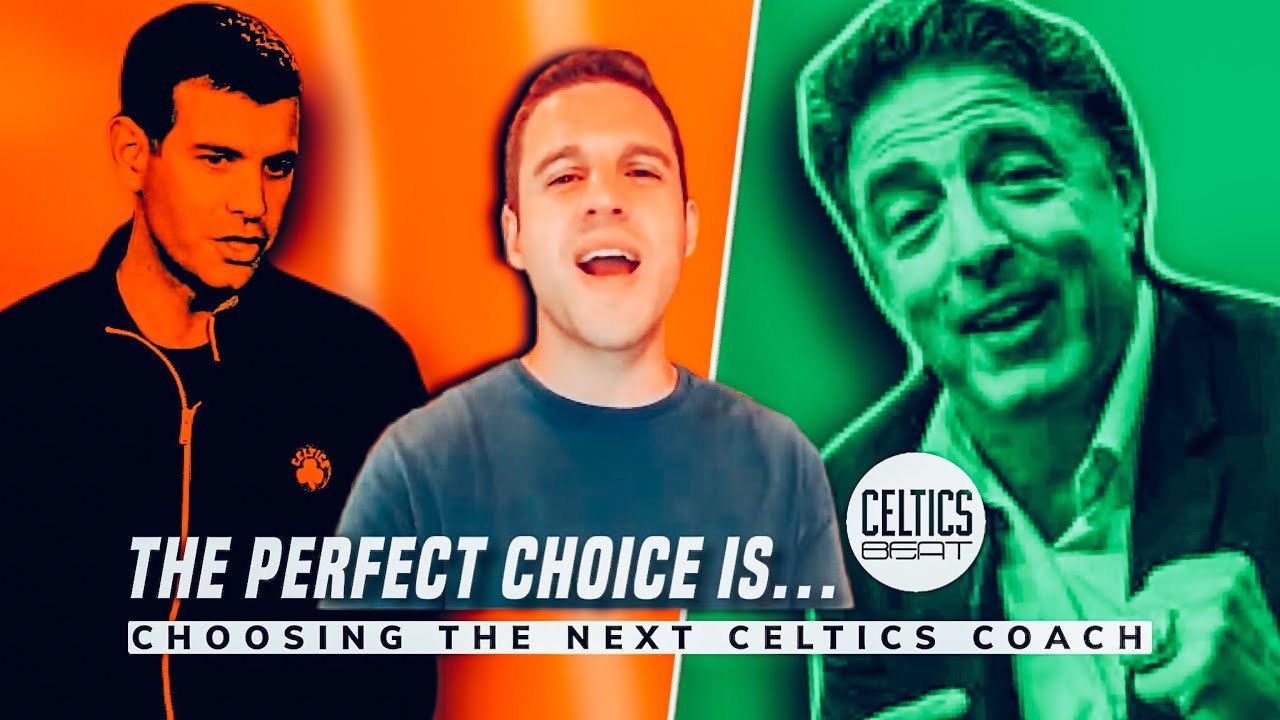 What Type Of Coach Are The Celtics Looking For?