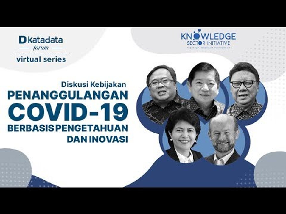 Katadata Forum Virtual Series "Penanggulangan Covid-19 Berbasis Pengetahuan Dan Inovasi"