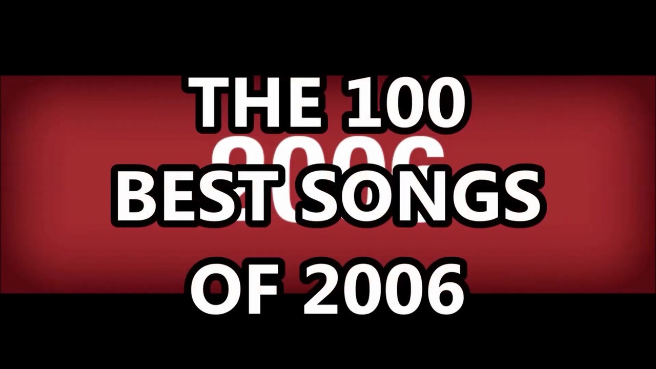 Top Songs of 2006 🎶