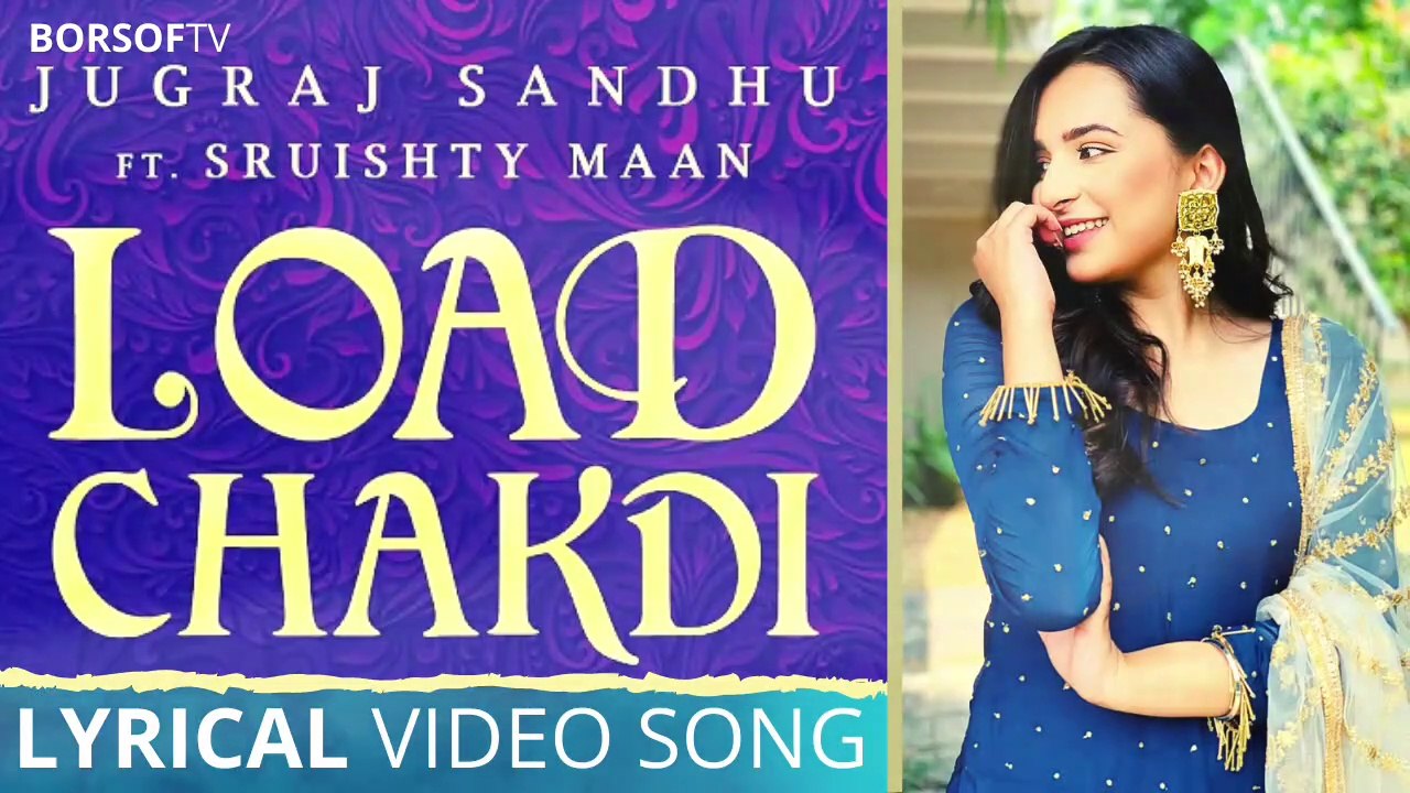 Load Chakdi Full Lyrical Video Song Lyrics – Jugraj Sandhu - Punjabi Lyrics – FULL SONG WITH LYRICS