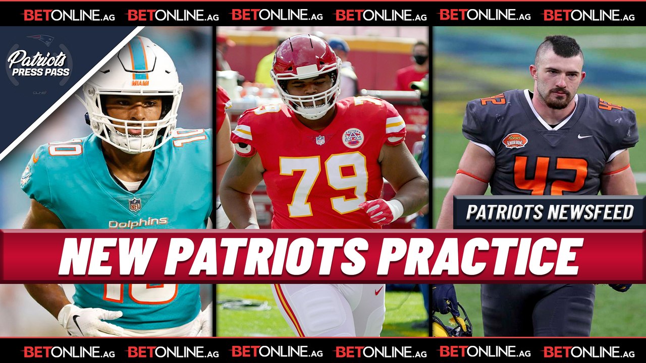 PATRIOTS NEWS: New Patriots Practice