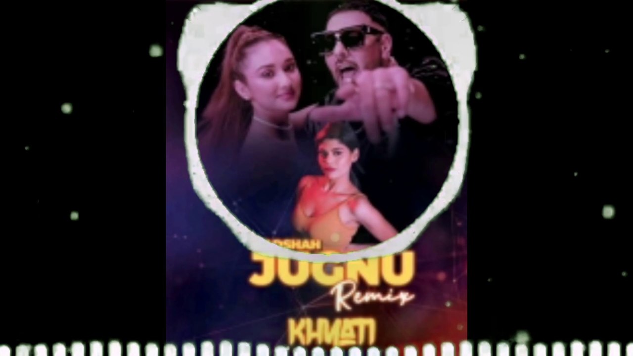 Jugnu Song(Remix) Badshah Songs