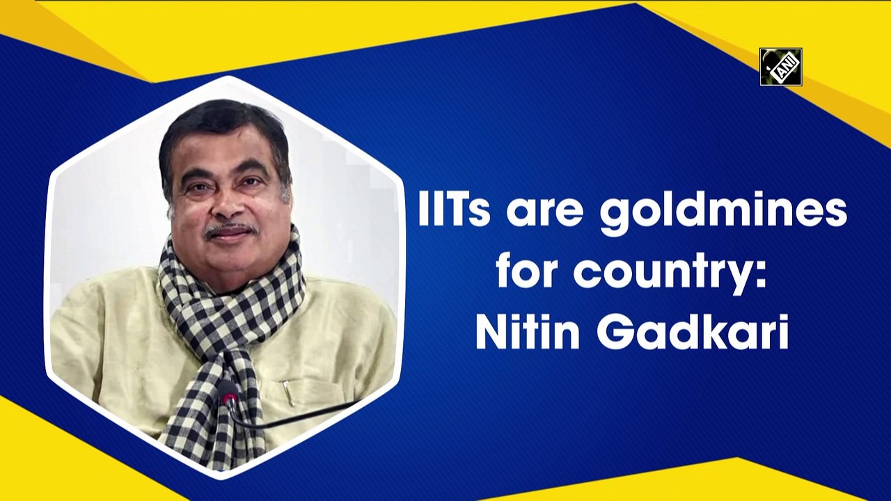 IITs are goldmines for country: Nitin Gadkari