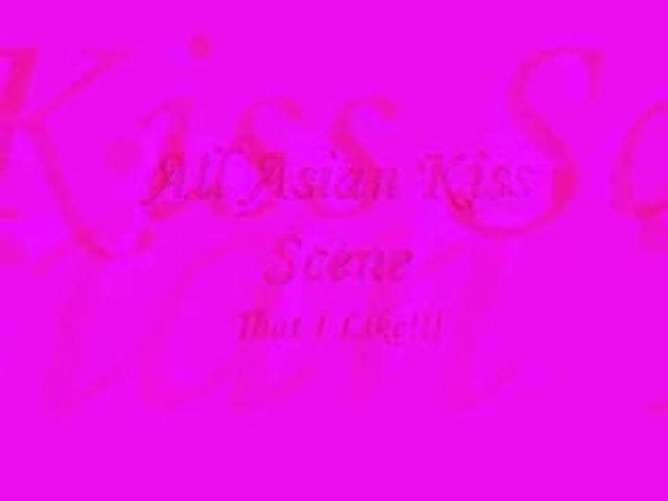 Asian Drama Kiss Scene