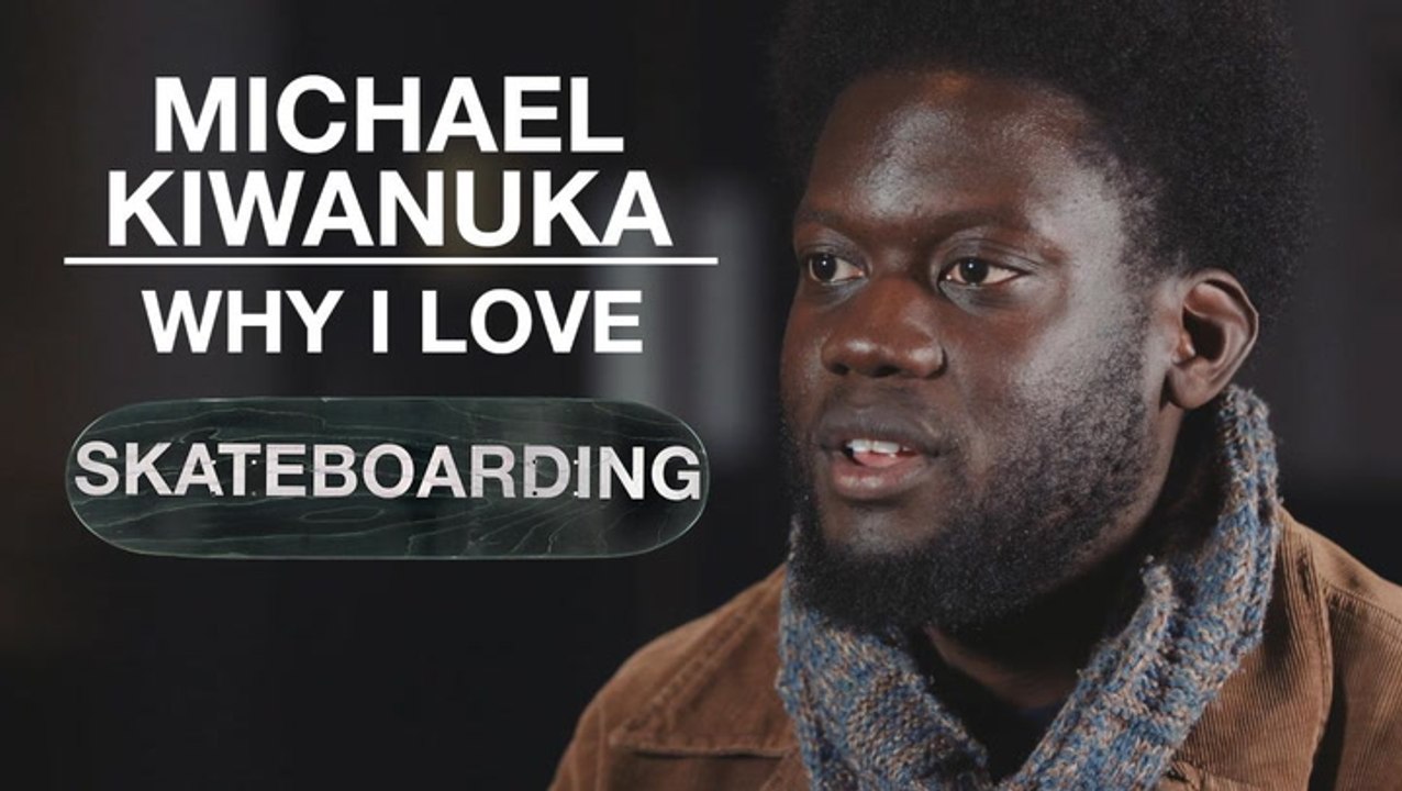 Why I Love: Michael Kiwanuka on his passion for skateboarding