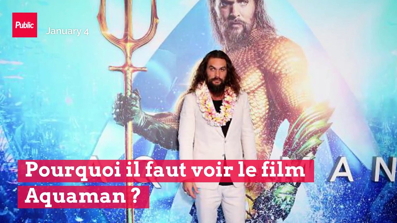 Pourquoi faut-il voir le film Aquaman ?