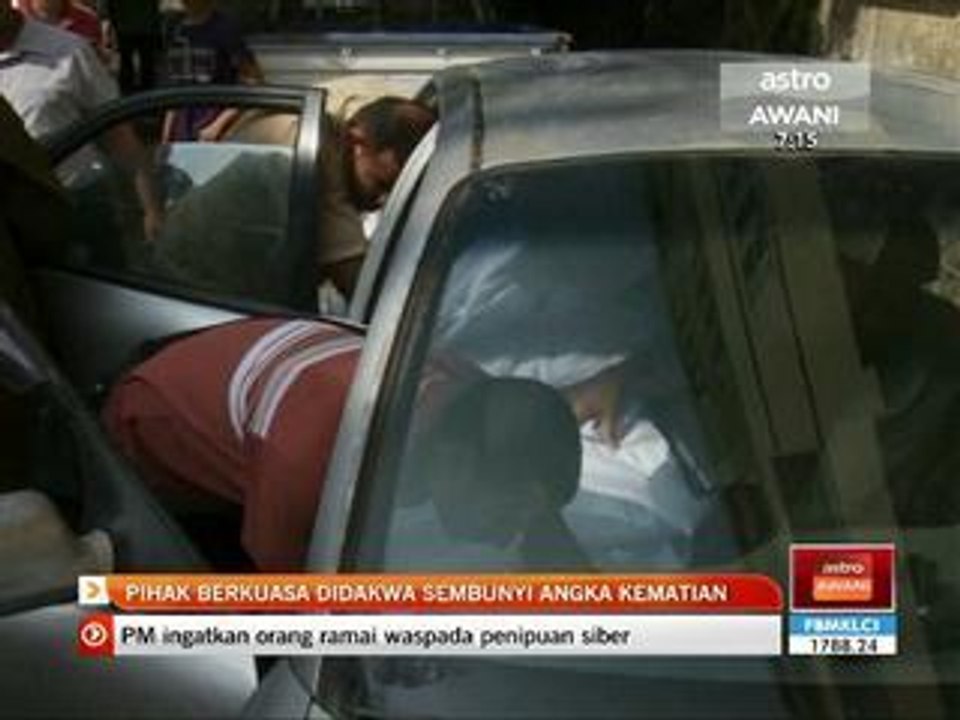 Pihak berkuasa didakwa sembunyi angka kematian