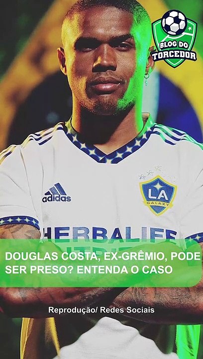 DOUGLAS COSTA, ex-GRÊMIO, pode ser PRESO? Entenda o caso
