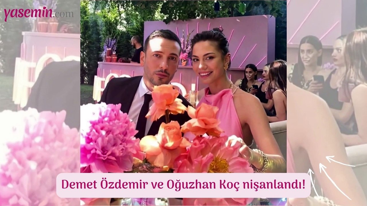 Demet Özdemir ve Oğuzhan Koç nişanlandı!