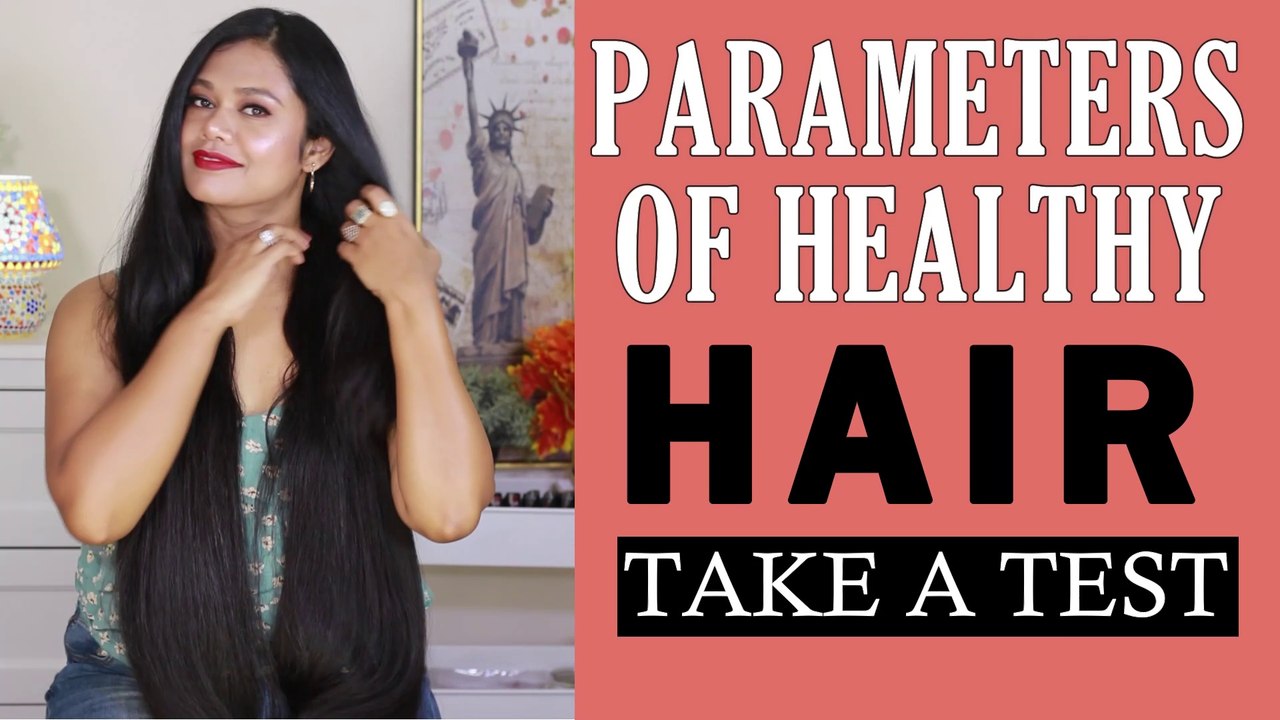 Top 5 Parameters of healthy hair - Take A TEST | Sushmita's Diaries
