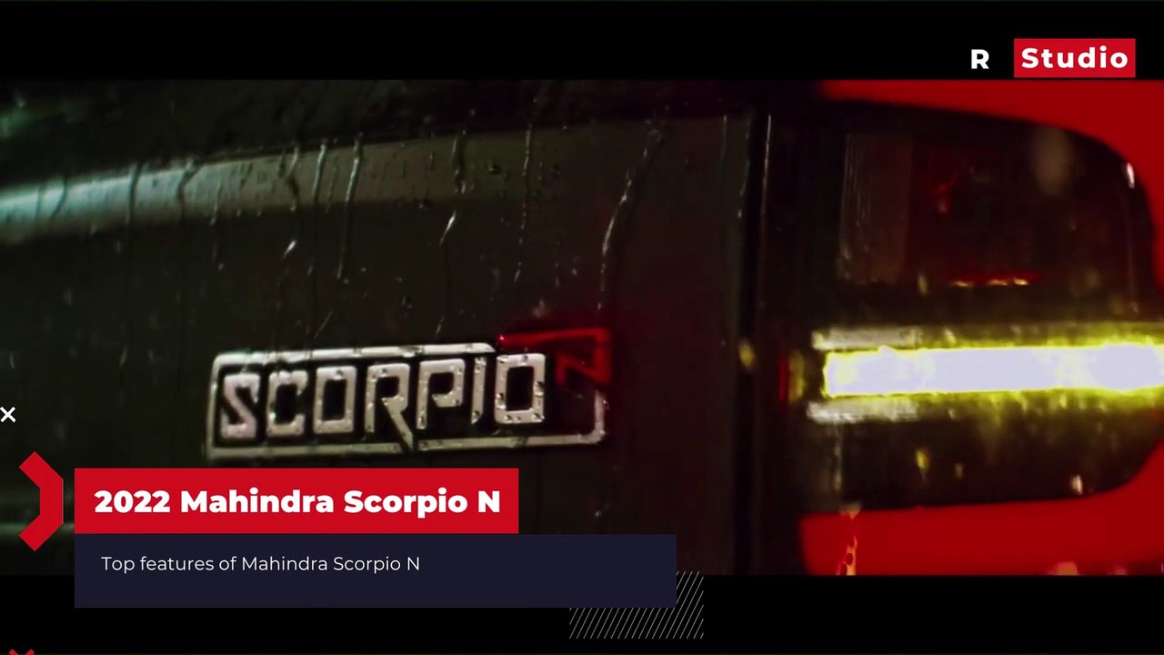 Mahindra Scorpio N -  Variants and  Top features | R Studio