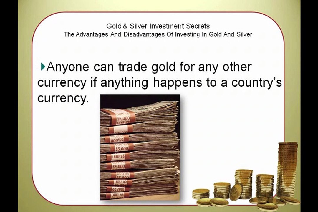 The Advantages And Disadvantages Of Investing In Gold And Silver