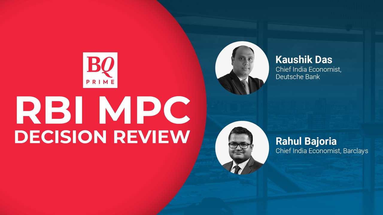 MPC Decision Review With Deutsche Bank's Kaushik Das & Barclays' Rahul Bajoria
