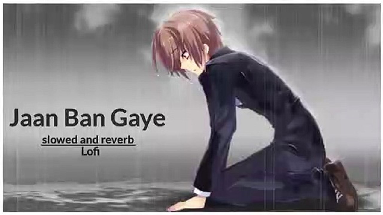 Jaan ban gaye slow and reverb | Jaan ban gaye vishal mishra | Romantic lofi mix