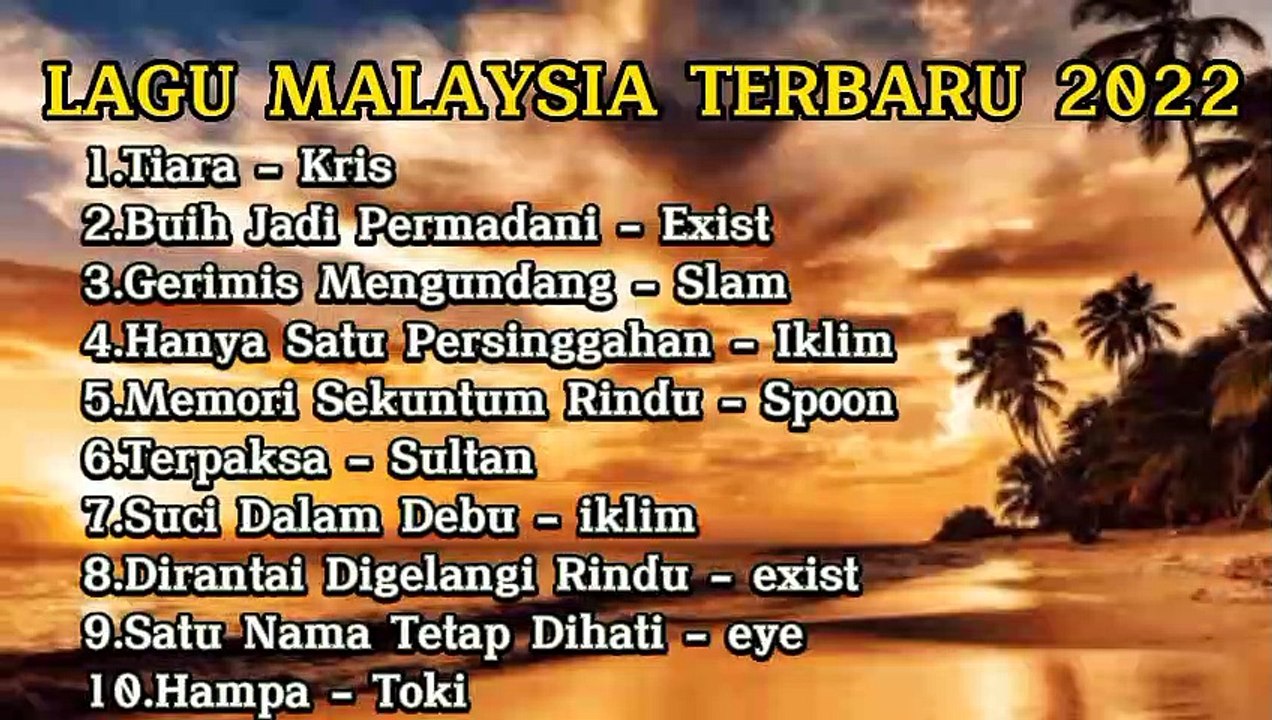 Lagu Malaysia Terbaru 2022  Lagu Malaysia Lama Populer