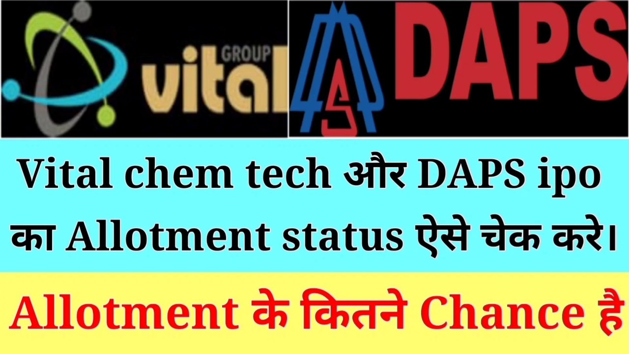 Vital chemtech ipo and daps Advertising ipo Allotment status. Sme ipo