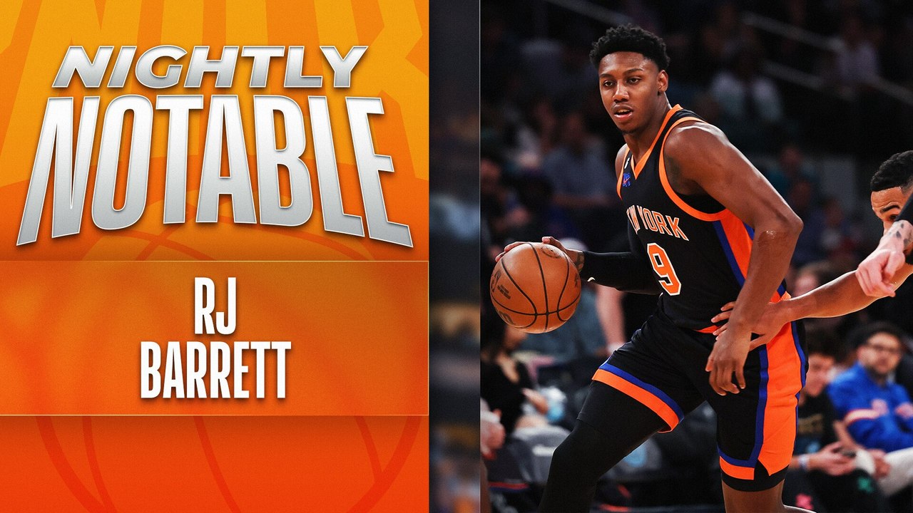 Nightly Notable: RJ Barrett