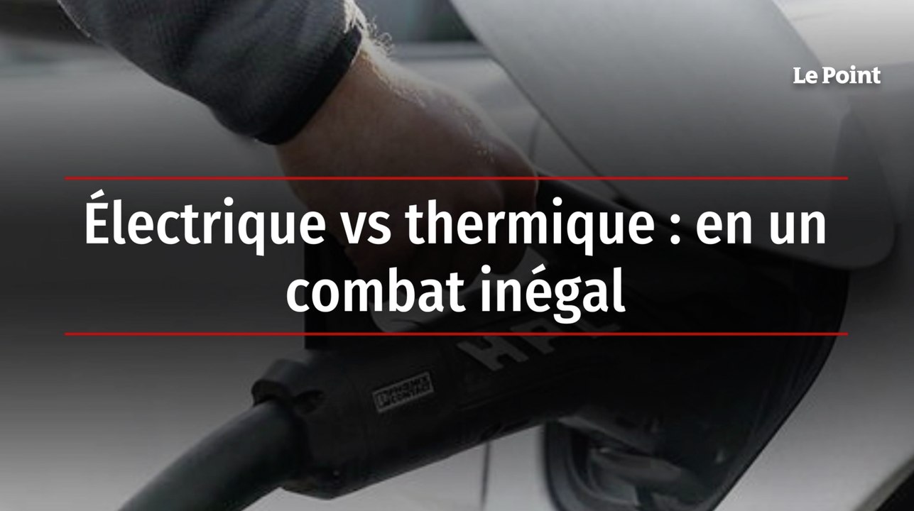 Électrique vs thermique : en un combat inégal