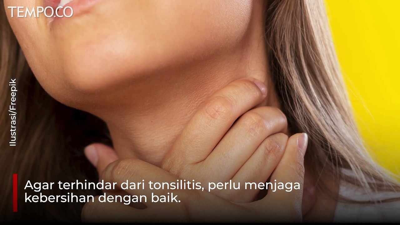 Ini Gejala Serta Cara Mencegah dari Radang Amandel