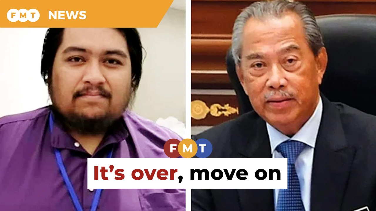 Time to move on, PKR man tells Muhyiddin