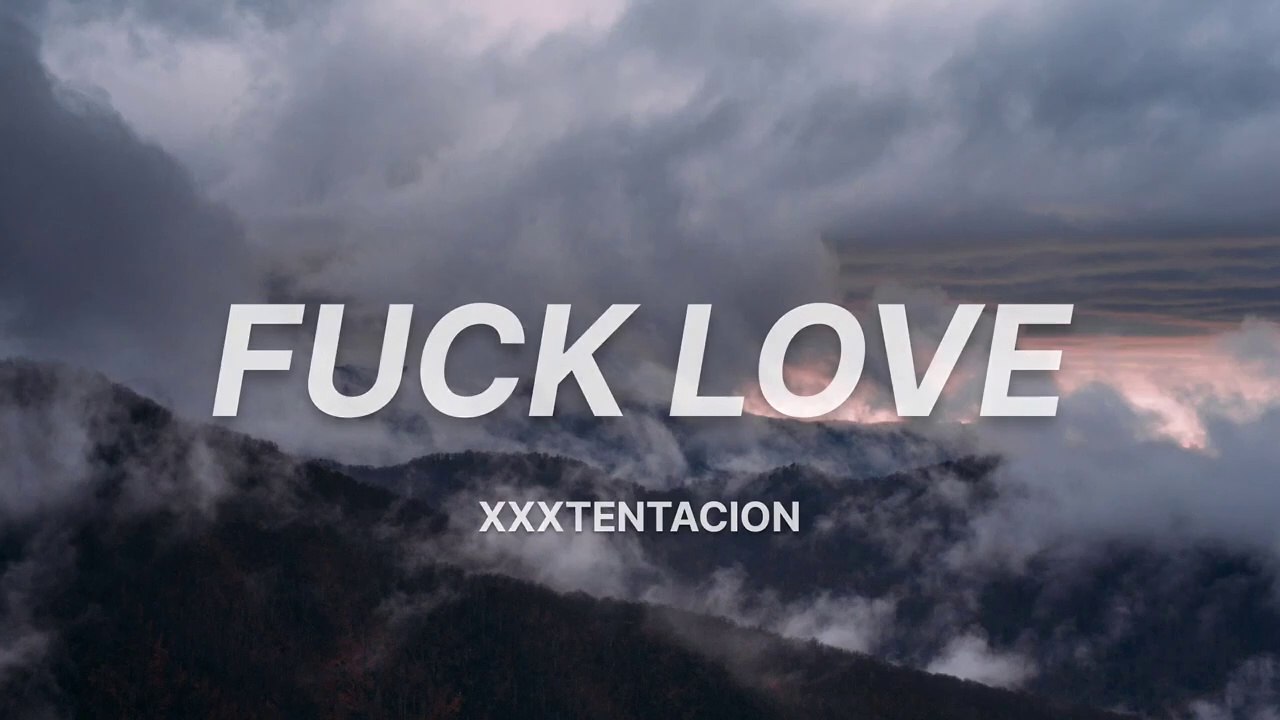 XXXTENTACION - Fuck Love (Lyrics) (feat. Trippie Redd)