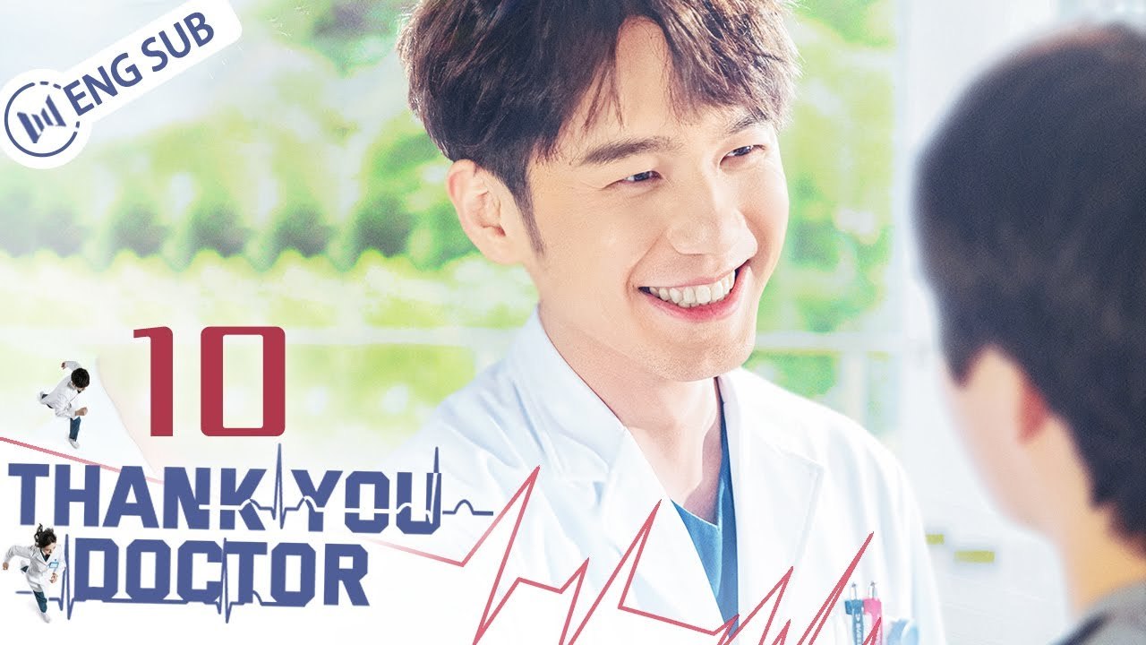[Eng Sub] Thank You, Doctor EP 10 (Yang Mi, Bai Yu)