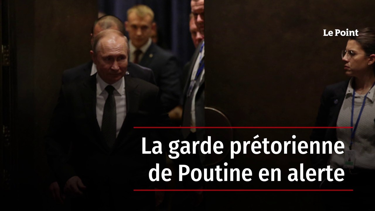 La garde prétorienne de Poutine en alerte