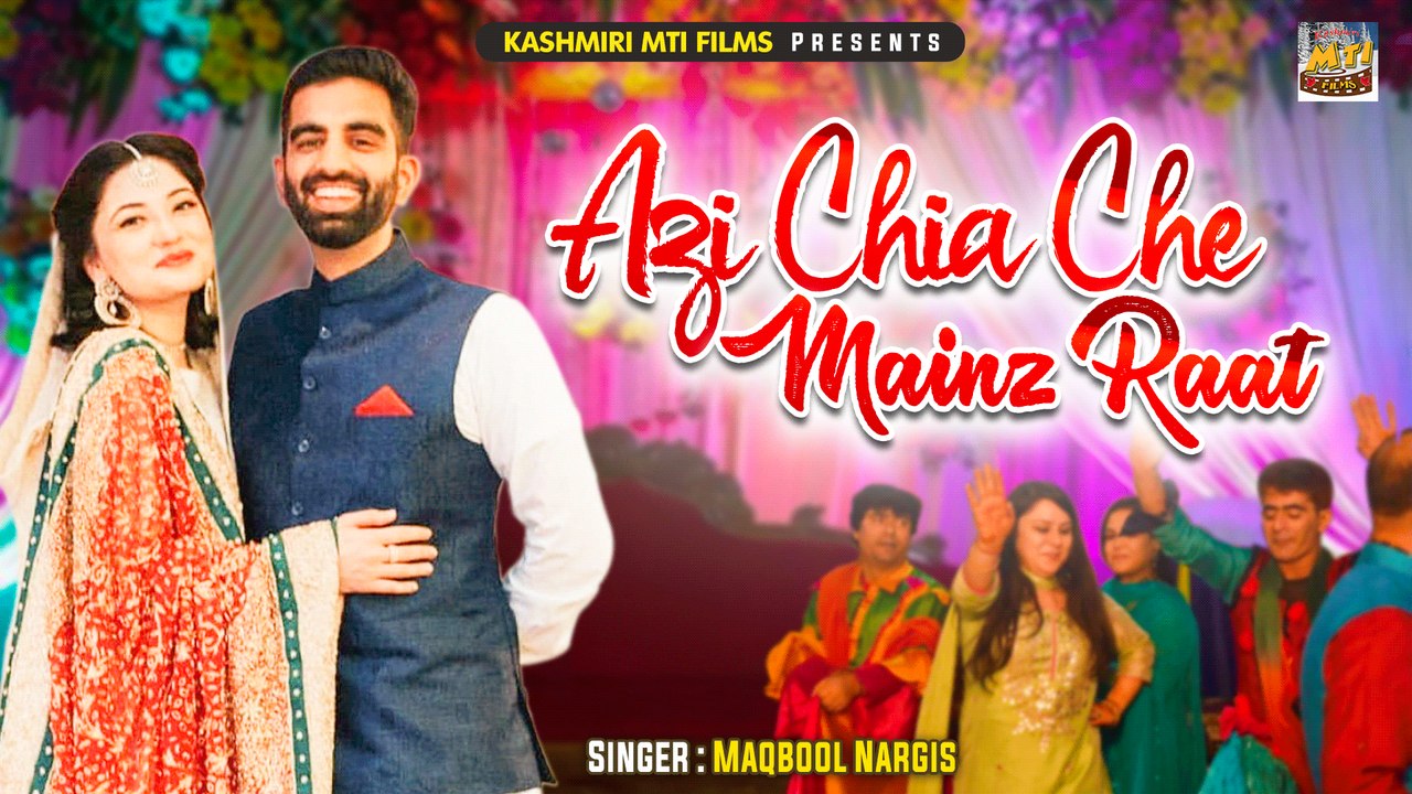 Azi Chia Che Mainz Raat || Kashmiri Wedding Song || Maharaza Ho || Maqbool Nirgis