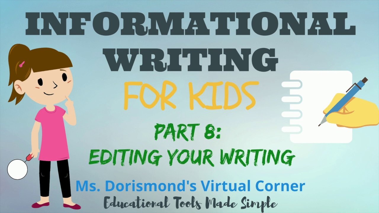 Editing Your Writing | Informational Writing for Kids | Part 8