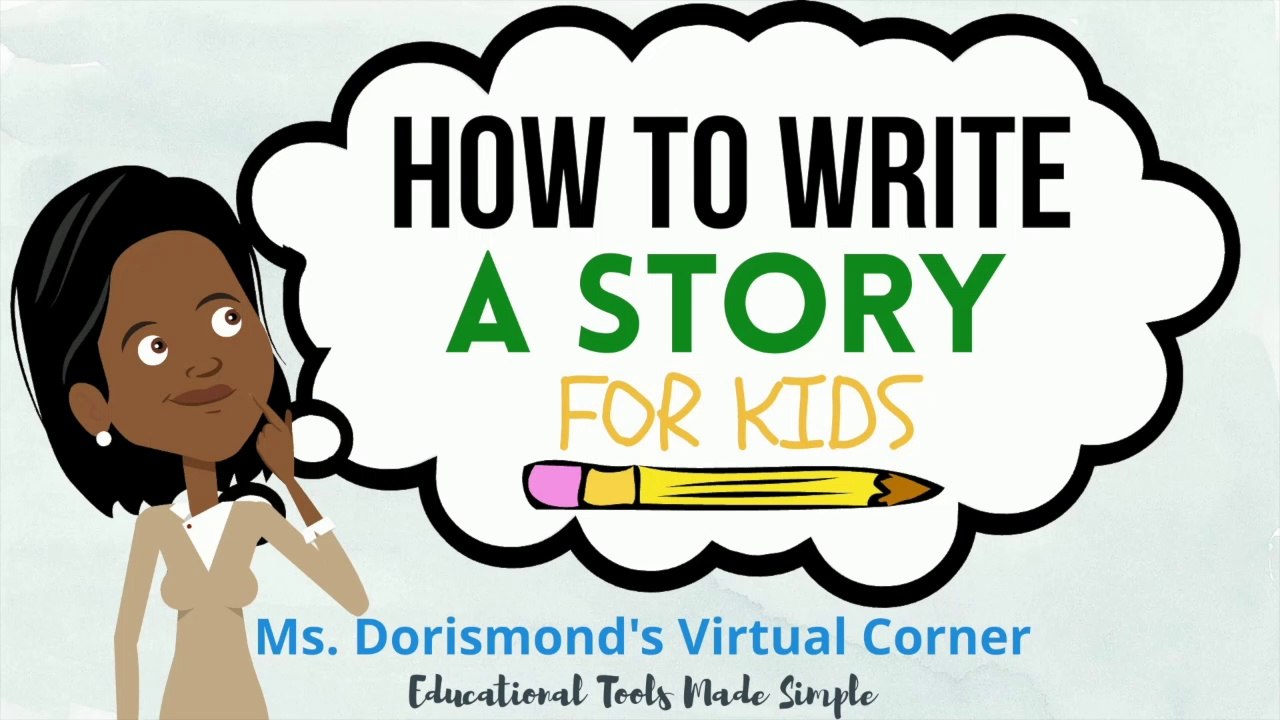 How To Write a Story For Kids | Writing for Kids