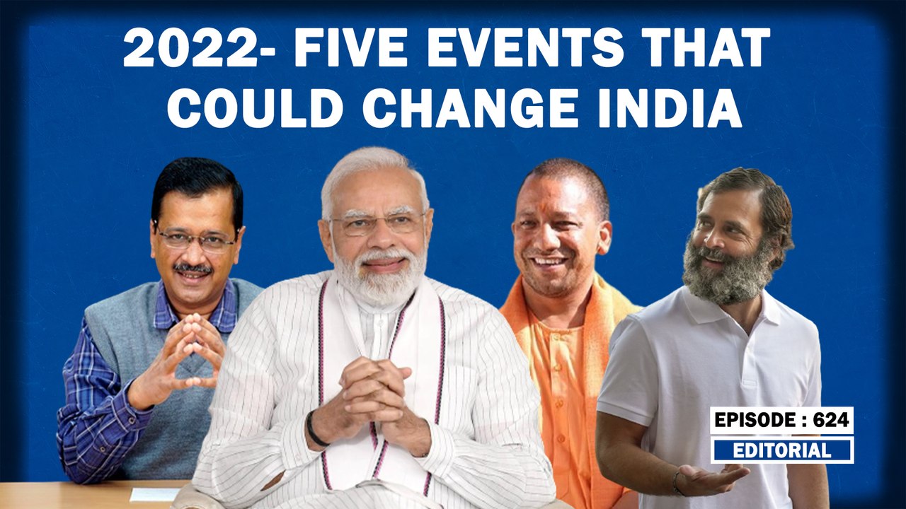 Editorial With Sujit Nair: 2022- 5 Events That Will Change India |