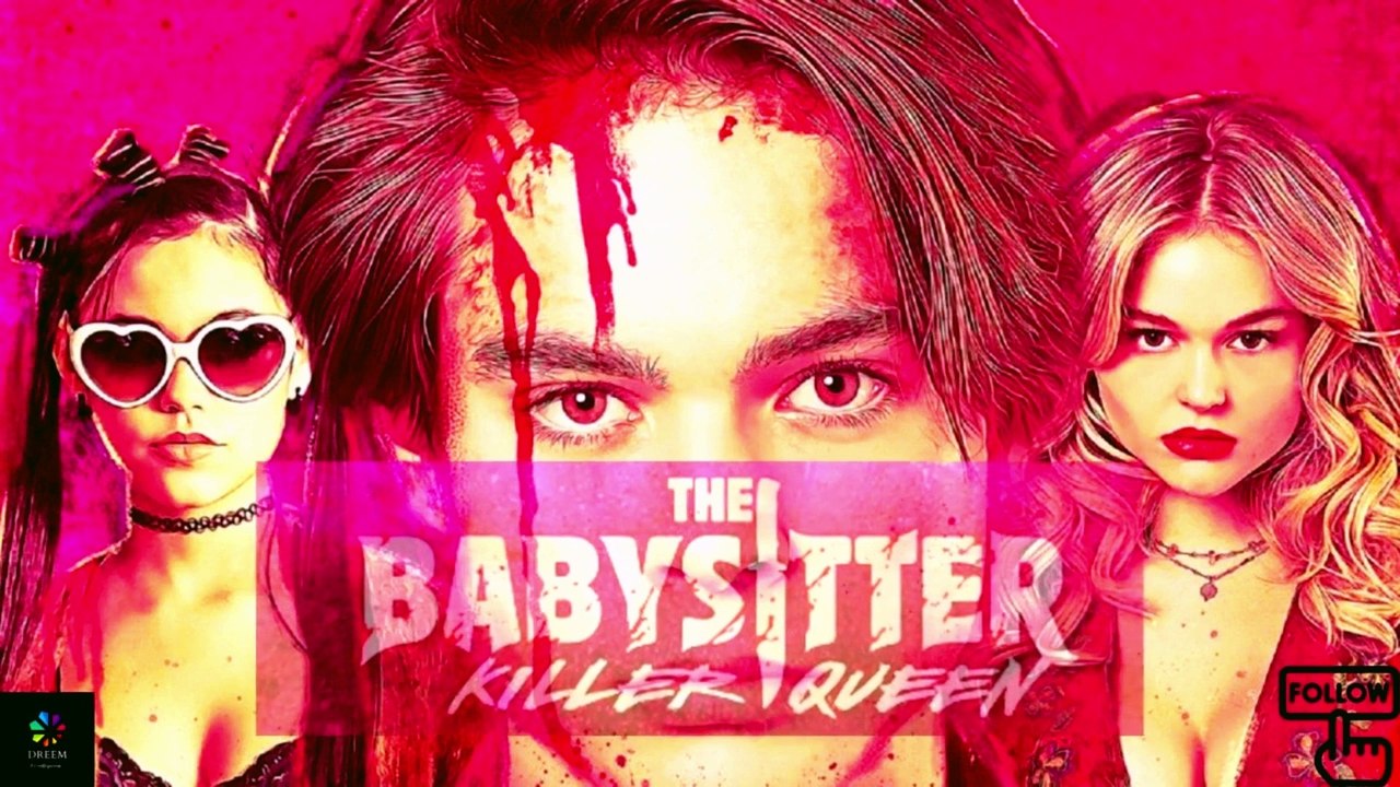 The Babysitter- Killer Queen